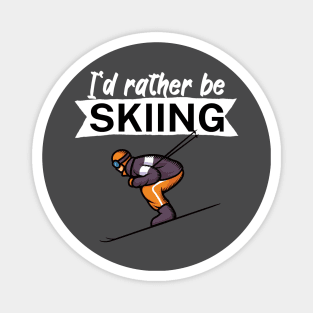 Id rather be skiing Magnet